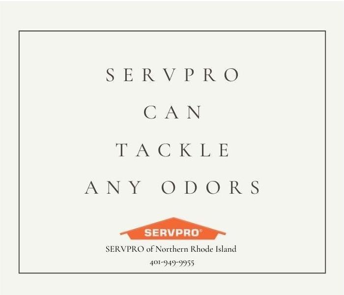 SERVPRO can tackle any odor!!